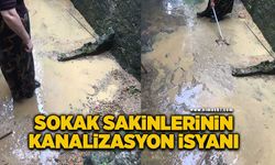 Sokak sakinlerinin kanalizasyon isyanı