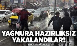 Yağmura hazırlıksız yakalandılar