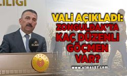 Vali açıkladı: Zonguldak’ta kaç düzenli göçmen var?”