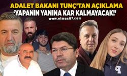 Adalet Bakanı Tunç'tan açıklama: Yapanın yanına kar kalmayacak!