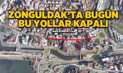 Zonguldak’ta bugün bu yollar kapalı