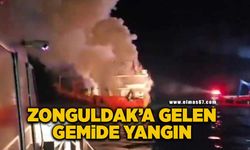 Zonguldak’a gelen gemide yangın