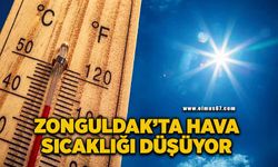 Zonguldak’ta hava sıcaklığı düşüyor