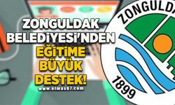 ZONGULDAK BELEDİYESİ'NDEN EĞİTİME BÜYÜK DESTEK!