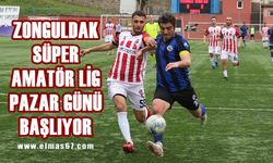 Zonguldak Süper Lig heyecanı başlıyor