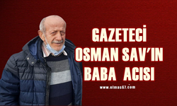 Gazeteci Osman Sav'ın babası Rızvan Sav hayatını kaybetti