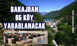 Barajdan 65 köy faydalanacak: DSİ tesis yapacak!