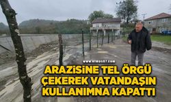 Arazisine tel örgü çekerek vatandaşların kullanımına kapattı