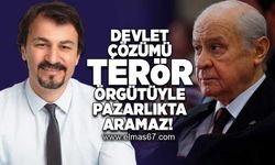 Devlet çözümü terör örgütüyle pazarlıkta aramaz!