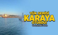 Yük gemisi karaya oturdu!