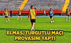 Elmas, Turgutlu maçı provasını yaptı