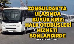 ZONGULDAK'TA ULAŞIMDA BÜYÜK KRİZ: HALK OTOBÜSLERİ HİZMETİ SONLANDIRDI!