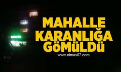 Mahalle karanlığa gömüldü!