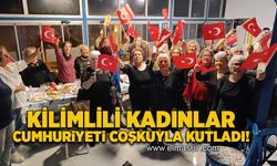 Kilimlili kadınlar Cumhuriyeti coşkuyla kutladı!