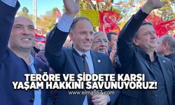 “Teröre ve şiddete karşı yaşam hakkını savunuyoruz"