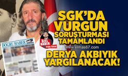 Derya Akbıyık SGK'da vurgun iddiası ile hakim karşısına çıkacak!