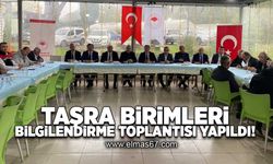 Taşra birimleri bilgilendirme toplantısı yapıldı!