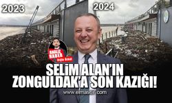 Selim Alan'ın Zonguldak'a son kazığı!