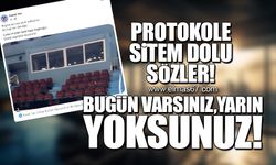 "Bugün varsınız, yarın yoksunuz!"