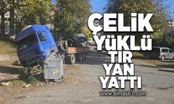 Çelik yüklü tır yan yattı!