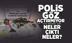 Polis göz açtırmıyor... Neler çıktı neler?