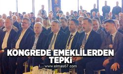 Kongrede emeklilerden tepki!