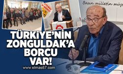 Türkiye'nin Zonguldak'a borcu var!