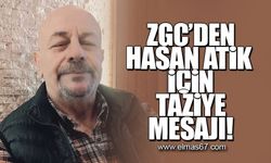 ZGC'den Hasan Atik için taziye mesajı