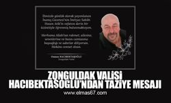 Zonguldak Valisi Hacıbektaşoğlu'ndan taziye mesajı!