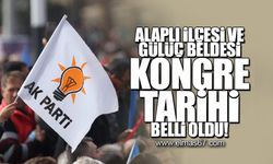 Alaplı ilçesi ve Gülüç beldesi kongre tarihleri belli oldu!