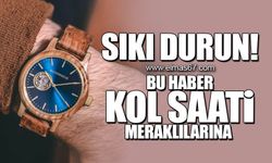 Sıkı durun... Bu haber kol saati meraklılarına!