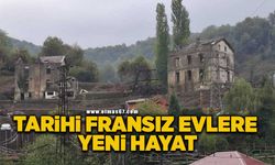 Zonguldak'ta tarihi Fransız evlere yeni hayat