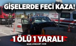 Feci kaza: 1 ölü, 1 yaralı