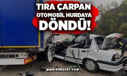 Tıra çarpan otomobil hurdaya döndü