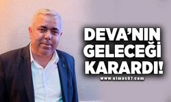 DEVA'NIN, GELECEGİ KARARDI!