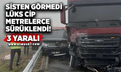 Sisten görmedi, lüks cip metrelerce sürüklendi: 3 yaralı