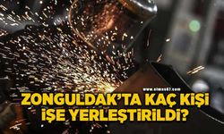 Zonguldak’ta kaç kişi işe yerleştirildi?