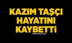 Kazım Taşcı hayatını kaybetti