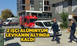 2 işçi alüminyum levha altında kaldı