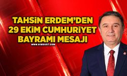 Tahsin Erdem’den 29 Ekim Cumhuriyet Bayramı mesajı