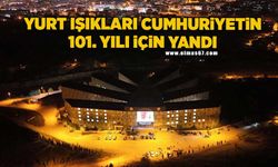 Yurt ışıkları cumhuriyetin 101. yılı için yandı