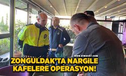 Zonguldak’ta nargile kafelere operasyon!