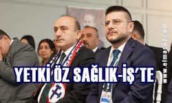 Yetki Öz Sağlık-İş'te: Tüm algı hile ve ayak oyunları boşa çıktı