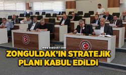 Zonguldak’ın stratejik planı oy birliğiyle kabul edildi