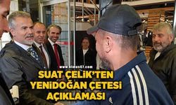 Suat Çelik’ten Yenidoğan Çetesi açıklaması