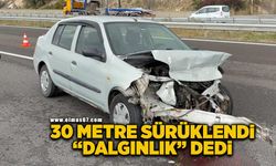 Otoyolda 30 metre sürüklendi: "Bir anlık dalgınlık"