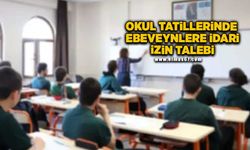 Okul tatillerinde ebeveynlere idari izin talebi