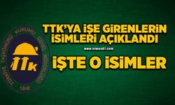 İşte TTK'ya giren 132 kişi