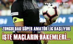 Süper Amatör Lig başlıyor: İşte hakemler!