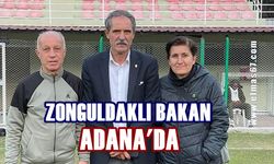 Zonguldaklı Bakan Adana yolcusu